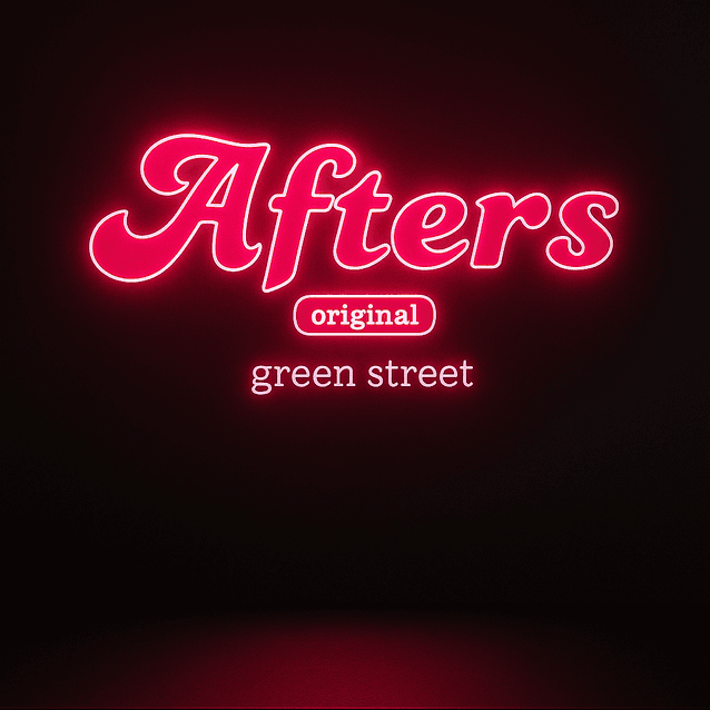 The Afters Original neon sign on Green Street